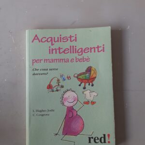 Libro acquisti intelligenti per mamma e bebe'